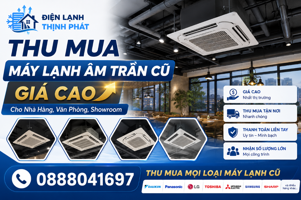 Chuyên Thu Mua Máy Lạnh Âm Trần Cũ Giá Cao Cho Nhà Hàng, Văn Phòng, Showroom