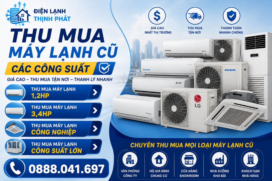 Thu Mua Máy Lạnh Cũ Tất Cả Công Suất – Từ 1HP Đến Hệ Thống Công Nghiệp